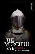 The Merciful Eye: Stories from the Middle Ages