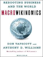 Macrowikinomics: Rebooting Business and the World