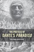 Poetics of Dantes Paradiso