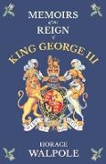 Memoirs of the Reign of King George the Third - Volume IV