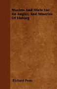 Maxims and Hints for an Angler, and Miseries of Fishing