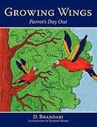 Growing Wings: Parrot's Day Out