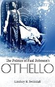 The Politics of Paul Robeson's Othello