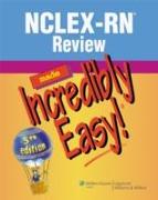 NCLEX-RN (R) Review Made Incredibly Easy!