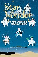Star of Wonder!: A Kids Christmas Musical of Hope [With Poster and Iron-On]