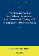 The Development of Swedish and Keynesian Macroeconomic Theory and Its Impact on Economic Policy