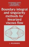 Boundary Integral and Singularity Methods for Linearized Viscous Flow