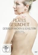 Pilates Gesundheit - Gesunder Nacken und Schultern