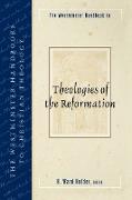The Westminster Handbook to Theologies of the Reformation