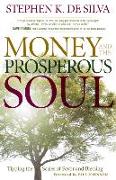 Money and the Prosperous Soul - Tipping the Scales of Favor and Blessing