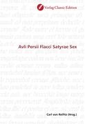 Avli Persii Flacci Satyrae Sex