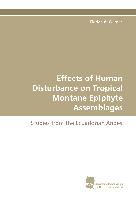 Effects of Human Disturbance on Tropical Montane Epiphyte Assemblages