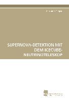 SUPERNOVA-DETEKTION MIT DEM ICECUBE-NEUTRINOTELESKOP