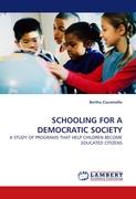 SCHOOLING FOR A DEMOCRATIC SOCIETY