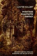 Phantasie – Phantastik – Fantasy