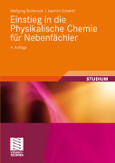 Einstieg in die Physikalische Chemie für Nebenfächler