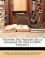 Histoire Des Progrès De La Géologie De 1834 À [1859], Volume 6