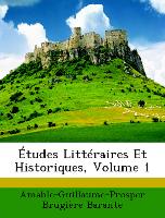 Études Littéraires Et Historiques, Volume 1