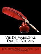Vie De Maréchal Duc De Villars