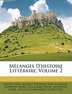 Mélanges D'histoire Littéraire, Volume 2