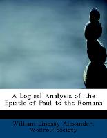 A Logical Analysis of the Epistle of Paul to the Romans