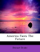 America Faces the Future