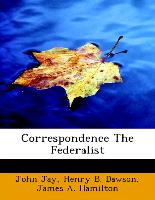 Correspondence the Federalist
