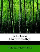 A Hebrew Chrestomathy
