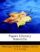 Papers Literary Scientific
