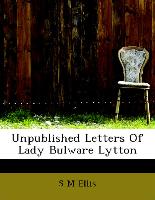 Unpublished Letters of Lady Bulware Lytton