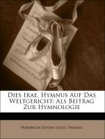 Dies Irae, Hymnus Auf Das Weltgericht: ALS Beitrag Zur Hymnologie