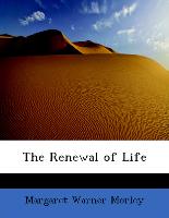 The Renewal of Life