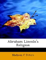 Abraham Lincoln's Religion