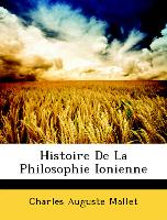 Histoire de La Philosophie Ionienne