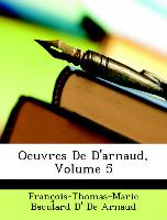 Oeuvres de D'Arnaud, Volume 5