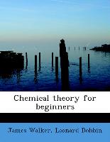 Chemical Theory for Beginners