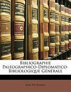 Bibliographie Paléographico-Diplomatico-Bibliologique Générale