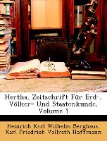 Hertha, Zeitschrift Für Erd-, Völker- Und Staatenkunde, Volume 1