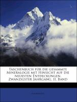 Taschenbuch für die gesammte Mineralogie mit Hinsicht auf die neuesten Entdeckungen. Zwanzigster Jahrgang. II. Band