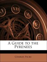 A Guide to the Pyrenees