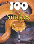 100 Things You Should Know about Snakes