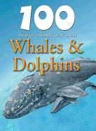 100 Things You Should Know about Whales & Dolphins