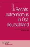 Rechtsextremismus in Ostdeutschland