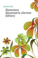 Elementare Stereometrie von Dr. F. Bohnert