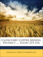 Cloncurry Copper Mining District ..., Issues 215-216