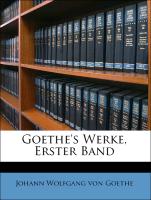Goethe's Werke, Erster Band