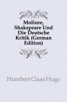 Molière, Shakspeare Und Die Deutsche Kritik