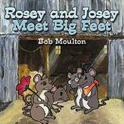 Rosey and Josey Meet Big Feet