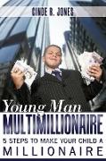 Young Man Multimillionaire