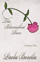 The Blemished Rose